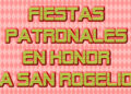 FIESTAS EN HONOR A SAN ROGELIO 2018